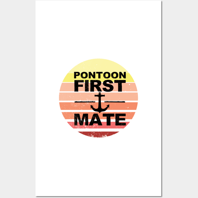 Pontoon First Mate Pontooning Boating Boat River Life Vintage Sunset Wall Art by gillys